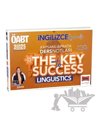 2025 ÖABT İngilizce Öğretmenliği Kapsamlı Pratik Ders Notları The Key Success Linguistics – Sevgi Şahin – Yargı Yayınevi kitap kapağı