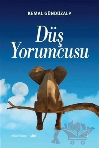 Düş Yorumcusu – Kemal Gündüzalp – Alkali Kitap kitap kapağı