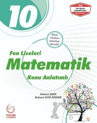 Palme 10. Sınıf Fen Liseleri Matematik Konu Anlatımlı – Mehmet Fatih Özdemir, Mehmet Şahin – Palme Yayınları kitap kapağı