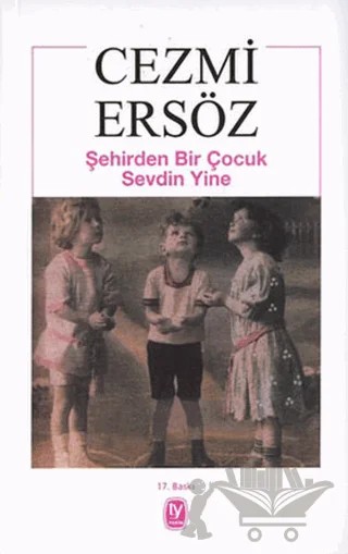 Şehirden Bir Çocuk Sevdin Yine – Cezmi Ersöz – Tekin Yayınevi kitap kapağı