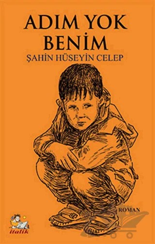 Adım Yok Benim – Şahin Hüseyin Celep – İtalik Yayınevi kitap kapağı