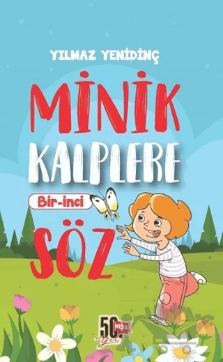 Minik Kalplere Bir-İnci Söz – Yılmaz Yenidinç – Nesil Çocuk Yayınları kitap kapağı
