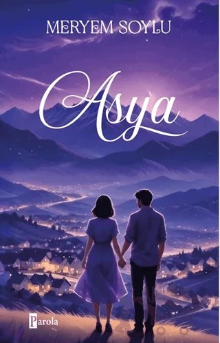 Asya – Meryem Soylu – Parola Yayınları kitap kapağı