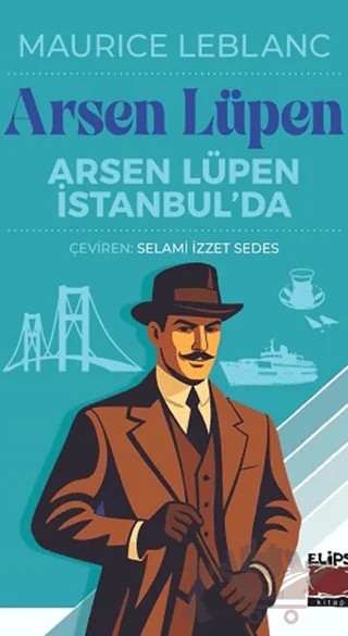 Arsen Lüpen İstanbul’da – Maurice Leblanc – Elips Kitap kitap kapağı