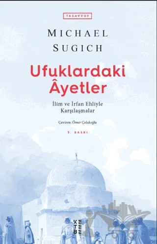 Ufuklardaki Ayetler – Michael Sugich – Ketebe Yayınları kitap kapağı