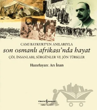 Son Osmanlı Afrikası’nda Hayat – Arı İnan – İş Bankası Kültür Yayınları kitap kapağı