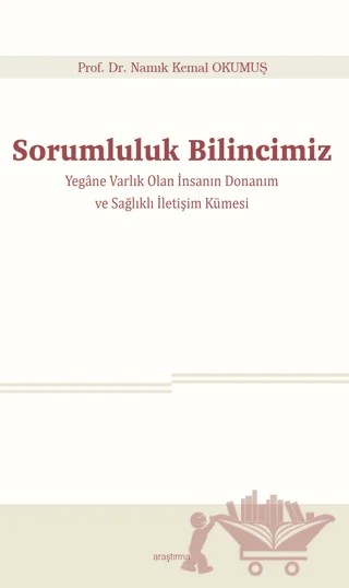 Sorumluluk Bilincimiz – Namık Kemal Okumuş – Araştırma Yayınları kitap kapağı