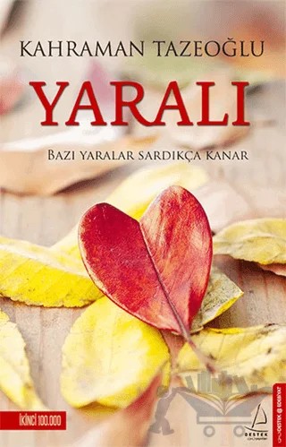 Yaralı – Kahraman Tazeoğlu – Destek Yayınları kitap kapağı