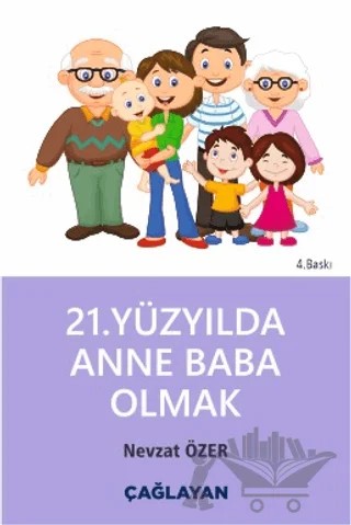 21. Yüzyılda Anne Baba Olmak – Nevzat Özer – Çağlayan Kitabevi kitap kapağı