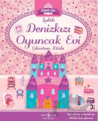 Işıltılı Denizkızı Oyuncak Evi Çıkartma Kitabı – Kolektif – İş Bankası Kültür Yayınları kitap kapağı
