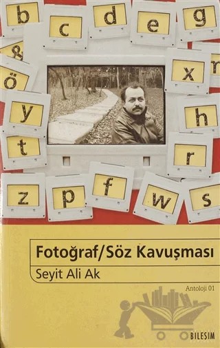 Fotoğraf / Söz Kavuşması – Seyit Ali Ak – Bileşim Yayınevi kitap kapağı
