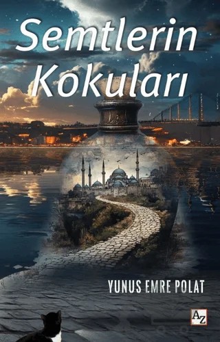 Semtlerin Kokuları – Yunus Emre Polat – Az Kitap kitap kapağı