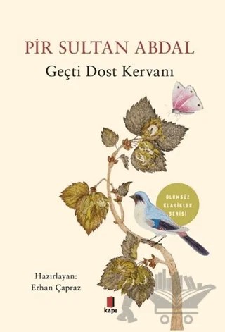 Pir Sultan Abdal - Geçti Dost Kervanı – Erhan Çapraz – Kapı Yayınları kitap kapağı