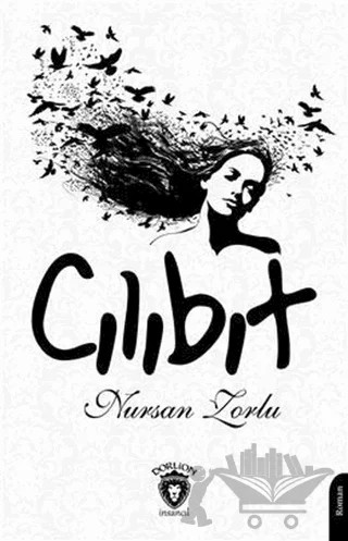Cılıbıt – Nursan Zorlu – Dorlion Yayınları kitap kapağı