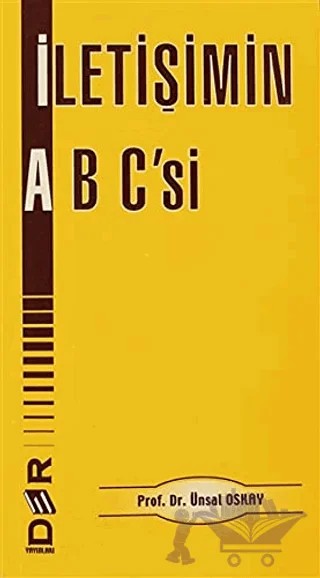 İletişimin ABC’si – Ünsal Oskay – Der Yayınları kitap kapağı