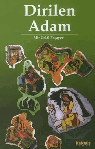 Dirilen Adam – Mir Celal Paşayev – Kaknüs Yayınları kitap kapağı