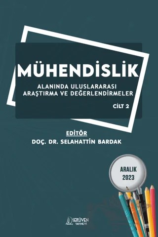 Mühendislik Alanında Uluslararası Araştırma ve Değerlendirmeler Cilt 2 - Aralık 2023 – Kolektif – Serüven Yayınevi kitap kapağı