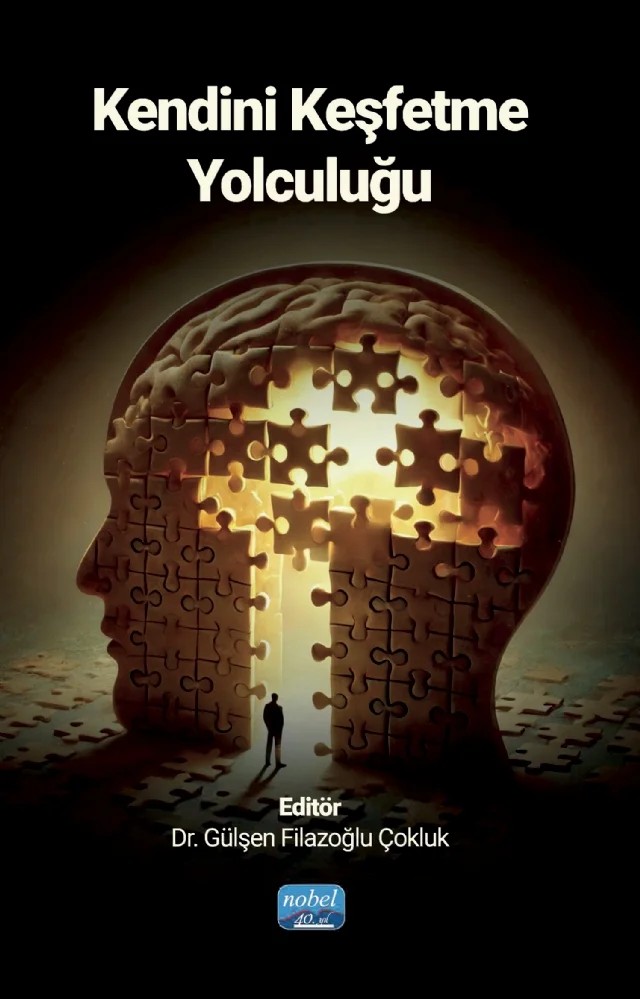 Kendini Keşfetme Yolculuğu – Ayça Yıldırım, Burak Gündoğan, Didem Turgut Çönkü, Elif Esila Oflaz, Esra Savaş, Ezgi Denizel, Fatma Zengin, Feride Altay, Gülşen Filazoğlu Çokluk, Güneş Turhan, Hande Meriç Aydın, Meral Güner, Mert Adil, Nurhan Naz, Pelin Karataş, Rim Eda Rende, Ulaş Kondakçı – Nobel Akademik Yayıncılık kitap kapağı