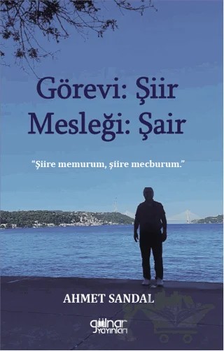 Görevi Şiir Mesleği Şair – Ahmet Sandal – Gülnar Yayınları kitap kapağı