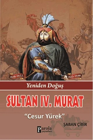 Sultan 4. Murat – Şaban Çibir – Parola Yayınları kitap kapağı