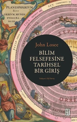 Bilim Felsefesine Tarihsel Bir Giriş – John Losee – Ketebe Yayınları kitap kapağı