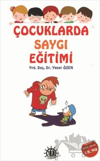 Çocuklarda Saygı Eğitimi – Yener Özen – Yason Yayıncılık kitap kapağı
