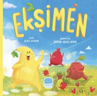 Ekşimen – Elife Kurum – Karavan Çocuk Yayınları kitap kapağı