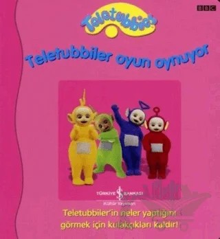 Teletubbiler Oyun Oynuyor – Kolektif – İş Bankası Kültür Yayınları kitap kapağı
