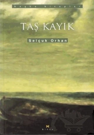 Taş Kayık – Selçuk Orhan – Birun Kültür Sanat Yayıncılık kitap kapağı