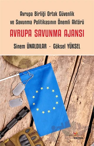 Avrupa Savunma Ajansı – Göksel Yüksel, Sinem Ünaldılar – Kriter Yayınları kitap kapağı