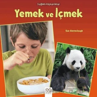 Sağlıklı Alışkanlıklar - Yemek ve İçmek – Sue Barraclough – 1001 Çiçek Kitaplar kitap kapağı