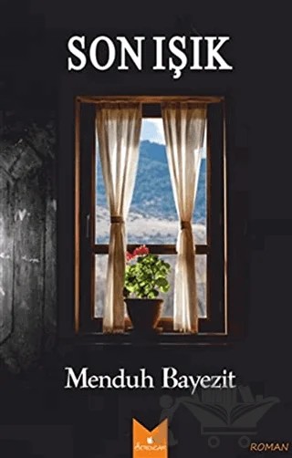 Son Işık – Menduh Bayezit – Serencam Yayınevi kitap kapağı