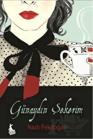 Günaydın Şekerim – Nazlı Pekdoğan – Kanguru Yayınları kitap kapağı