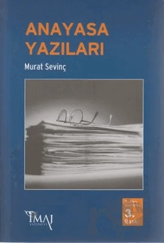 Anayasa Yazıları – Murat Sevinç – İmaj Yayıncılık kitap kapağı
