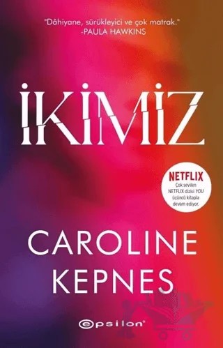 İkimiz – Caroline Kepnes – Epsilon Yayınevi kitap kapağı