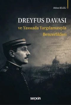 Dreyfus Davası ve Yassıada Yargılamasıyla Benzerlikleri – Abbas Bilgili – Seçkin Yayıncılık kitap kapağı