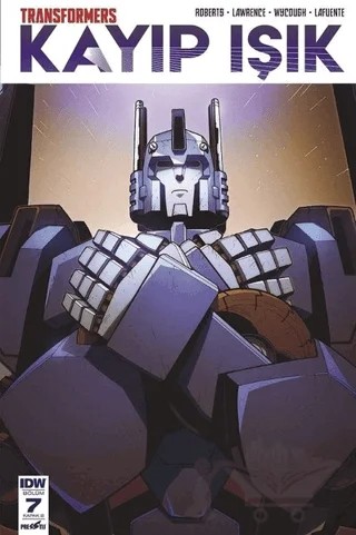 Transformers Kayıp Işık Bölüm 7 (Kapak B) – James Roberts – Presstij Kitap kitap kapağı