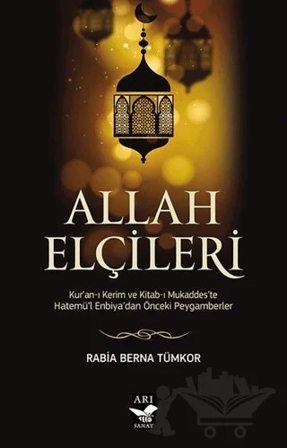 Allah Elçileri – Rabia Berna Tümkor – Arı Sanat Yayınevi kitap kapağı