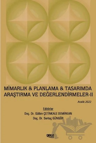 Mimarlık & Planlama & Tasarımda Araştırma ve Değerlendirmeler - 2 / Aralık 2022 – Gülbin Çetinkale Demirkan, Sertaç Güngör – Gece Kitaplığı kitap kapağı