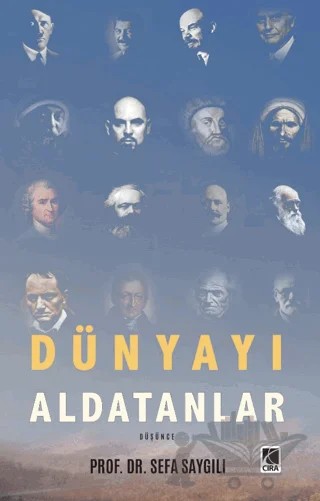 Dünyayı Aldatanlar – Sefa Saygılı – Çıra Yayınları kitap kapağı