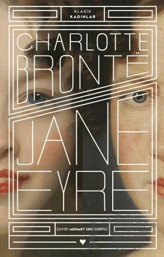 Jane Eyre - Klasik Kadınlar – Charlotte Bronte – Can Yayınları kitap kapağı