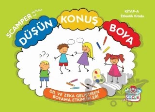 Scamper Metodu ile Düşün Konuş Boya 3'lü Set – Kolektif – Konuşan Çocuk kitap kapağı