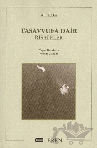 Dilden Gönüle Tasavvufa Dair Risaleler – Afif Tektaş – Eren Yayıncılık kitap kapağı