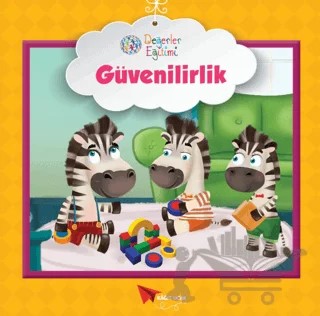 Güvenilirlik - Değerler Eğitimi – Kolektif – Kağıt Uçak Yayınları kitap kapağı