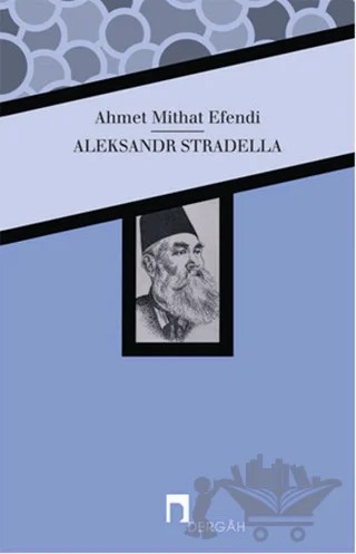 Aleksandr Stradella – Ahmet Mithat Efendi – Dergah Yayınları kitap kapağı