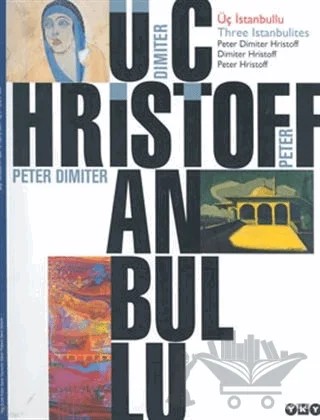 Üç İstanbullu – Peter Hristoff – Yapı Kredi Yayınları kitap kapağı