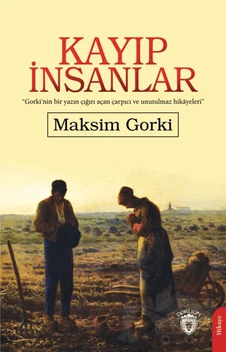 Kayıp İnsanlar – Maksim Gorki – Dorlion Yayınları kitap kapağı