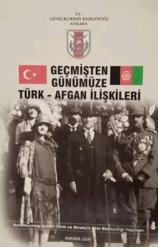 Geçmişten Günümüze Türk - Afgan İlişkileri – Kolektif – Genelkurmay Basımevi kitap kapağı