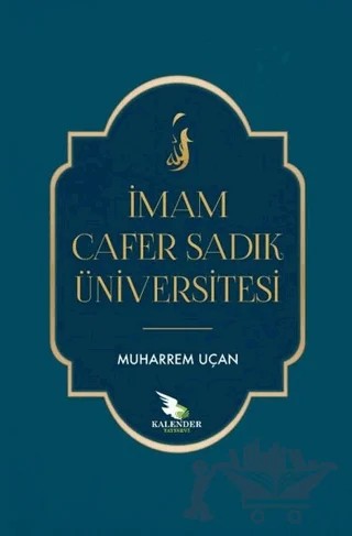 İmam Cafer Sadık Üniversitesi – Muharrem Uçan – Kalender Yayınevi kitap kapağı