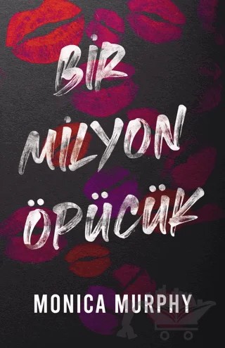Bir Milyon Öpücük – Monica Murphy – Ren Kitap kitap kapağı